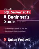 Microsoft SQL Server 2019: A Beginner's Guide, Seventh Edition 7th edition