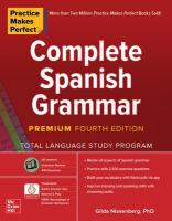 Practice Makes Perfect: Complete Spanish Grammar, Premium Fourth Edition 4th edition