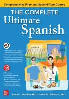 Complete Ultimate Spanish: Comprehensive First- and Second-Year Course Bilingual edition