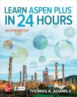 Learn Aspen Plus in 24 Hours, Second Edition 2nd edition