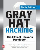 Gray Hat Hacking: The Ethical Hacker's Handbook, Sixth Edition 6th edition