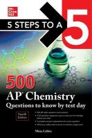 5 Steps to a 5: 500 AP Chemistry Questions to Know by Test Day, Fourth Edition 4th edition