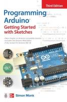 Programming Arduino: Getting Started with Sketches, Third Edition 3rd edition