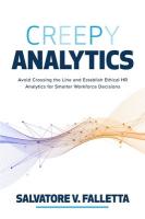 Creepy Analytics: Avoid Crossing the Line and Establish Ethical HR Analytics  for Smarter Workforce Decisions: Avoid Crossing the Line and Establish Ethical HR Analytics for Smarter  Workforce Decisions
