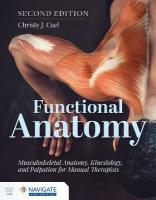 Functional Anatomy: Musculoskeletal Anatomy, Kinesiology, and Palpation for  Manual Therapists with Navigate Advantage Access 2nd New edition