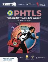 PHTLS: Prehospital Trauma Life Support (Print) with Course Manual (eBook) 10th edition