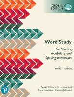 Word Study: for Phonics, Vocabulary, and Spelling Instruction, Global  Edition, 7th edition 7th edition