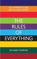 Rules of Everything: A complete code for success and happiness in everything  that matters
