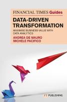 Financial Times Guide to Data-Driven Transformation: How to drive  substantial business value with data analytics