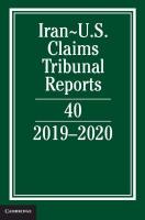 Iran-US Claims Tribunal Reports: Volume 40: 20192020