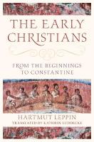 Early Christians: From the Beginnings to Constantine