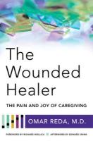 Wounded Healer: The Pain and Joy of Caregiving
