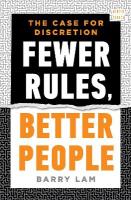 Fewer Rules, Better People: The Case for Discretion