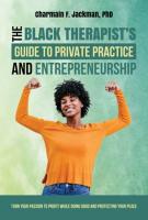 Black Therapist's Guide to Private Practice and Entrepreneurship