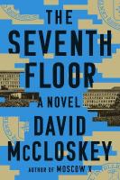 Seventh Floor: A Novel
