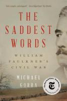 Saddest Words: William Faulkner's Civil War