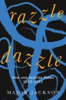 Razzle Dazzle: New and Selected Poems 2002-2022
