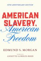 American Slavery, American Freedom 50th Anniversary Edition