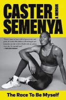 Race to Be Myself: A Memoir