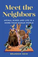 Meet the Neighbors: Animal Minds and Life in a More-than-Human World