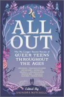 All Out: The No-Longer-Secret Stories of Queer Teens throughout the Ages: The No-Longer-Secret Stories of Queer Teens Throughout the First Time Trade