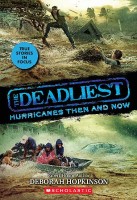 Deadliest Hurricanes Then and Now (the Deadliest #2, Scholastic Focus): Volume 2