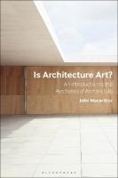 Is Architecture Art?: An Introduction to the Aesthetics of Architecture
