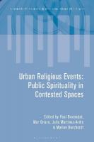 Urban Religious Events: Public Spirituality in Contested Spaces