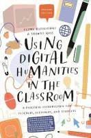 Using Digital Humanities in the Classroom: A Practical Introduction for Teachers, Lecturers, and Students 2nd edition
