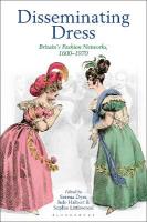 Disseminating Dress: Britain's Fashion Networks, 16001970