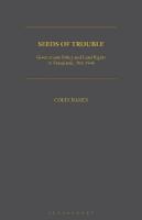 Seeds of Trouble: Government Policy and Land Rights in Nyasaland, 1946-1964
