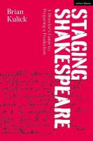 Staging Shakespeare: A Director's Guide to Preparing a Production