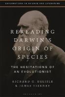 Rereading Darwins Origin of Species: The Hesitations of an Evolutionist