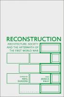 Reconstruction: Architecture, Society and the Aftermath of the First World War