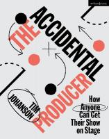 Accidental Producer: How Anyone Can Get Their Show on Stage