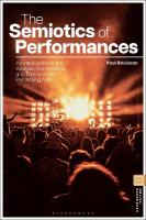 Semiotics of Performances: An Introduction to the Analysis, Interpretation, and Theory of the  Performing Arts