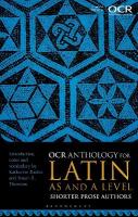 OCR Anthology for Latin AS and A Level Shorter Prose Authors