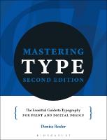 Mastering Type: The essential guide to typography for print and digital design 2nd edition