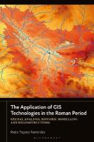 Application of GIS Technologies in the Roman Period: Spatial Analysis, Historic Modelling and Reconstructions