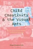 Child Creativity and the Visual Arts: From Secessionist Vienna to Postwar  America