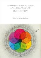 Cultural History of Color in the Age of Industry