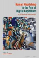 Human Flourishing in the Age of Digital Capitalism: AI, Automation and Alienation