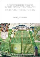 Cultural History of Plants in the Seventeenth and Eighteenth Centuries