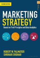 Marketing Strategy: Based on First Principles and Data Analytics 2nd edition