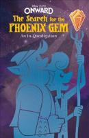 Onward: The Search for the Phoenix Gem: An In-Questigation Media tie-in