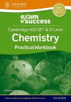 Cambridge IGCSE® & O Level Chemistry: Exam Success Practical Workbook 1