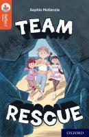 Oxford Reading Tree TreeTops Reflect: Oxford Reading Level 13: Team Rescue 1