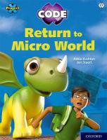 Project X CODE: White Book Band, Oxford Level 10: Sky Bubble: Return to  Micro World 1