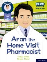 Hero Academy Non-fiction: Oxford Reading Level 7, Book Band Turquoise: Aran  the Home Visit Pharmacist 1