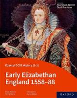 Edexcel GCSE History (9-1): Early Elizabethan England 1558-88 Student Book 1